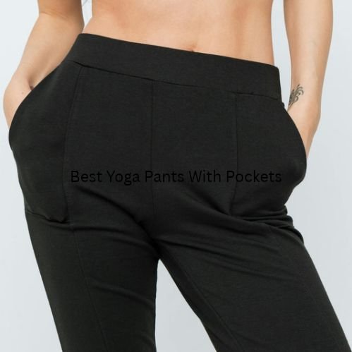 Best Yoga Pants With Pockets